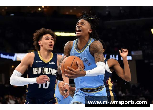 完美体育NBA“整活”前三，灰熊占其二！莫兰特自作孽，帕森斯骗合同？